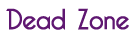 Dead Zone